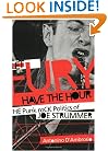 Let Fury Have the Hour: The Punk Rock Politics of Joe Strummer