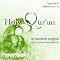 The Holy Qur'an: A Modern English Reading, Volume II: Chapters 9-24