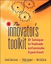 The Innovator's Toolkit: 50+ Techniques for Predictable and Sustainable Organic Growth