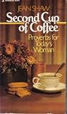 second cup of coffee (proverbs for todays woman)