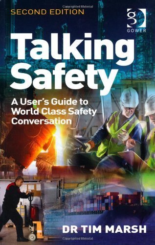 Talking Safety: A User's Guide to World Class Safety Conversation 2nd edition by Marsh, Tim (2013) Paperback