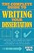 The Complete Guide to Writing Your Dissertation: Process, Techniques and Insights That Will Help You Enhance Your Grades (How to)