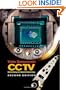 CCTV, Second Edition: Networking and Digital Technology