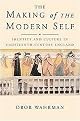 The Making of the Modern Self (Identity And Culture in Eighteenth-Century England) (Paperback)