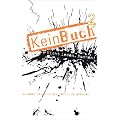 KeinBuch2: Weitere 86 Dinge, die du schon immer mit einem Buch tun wolltest, aber nie durftest