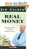 Real Money. Ihr Wegweiser durchs B�rsenchaos