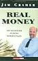 Real Money. Ihr Wegweiser durchs B�rsenchaos