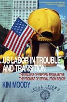 Us Labor In Trouble And Transition