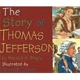 The Story of Thomas Jefferson (Story Of...) by Patricia A. Pingry and Meredith Johnson