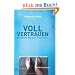 Voll vertrauen: Erfahren, wie Gott mich tr�gt