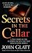 Secrets in the Cellar