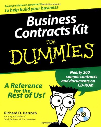 Business Contracts Kit For Dummies, by Richard D. Harroch Business Contracts Kit For Dummies, by Richard D. Harroch