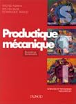 Productique m�canique: Premi�res et t...