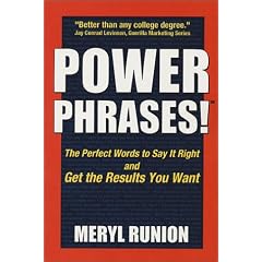 Power Phrases: The Perfect Words to Say it Right and Get the Results You Want