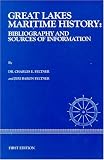 Great Lakes Maritime History: Bibliography and Sources of Information
