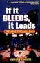 If It Bleeds, It Leads: An Anatomy Of Television News