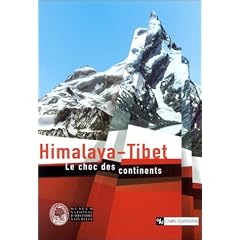 Himalaya - Tibet : Le Choc des continents