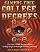 Campus Free College Degrees: Thorsons Guide to Accredited College Degrees Through Distance Learning (Campus-Free College Degrees)