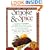 Smoke & Spice: Cooking with Smoke, the Real Way to Barbecue, on Your Charcoal Grill, Water Smoker, or Wood-Burning Pit