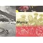 Motorcycle Mania: The Biker Book