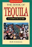 The Book of Tequila: A Complete Guide image
