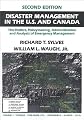Disaster Management in the U.S. and Canada: The Politics, Policymaking, Administration and Analysis of Emergency Management