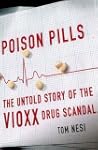 Poison Pills: The Untold Story of the...