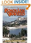 California-Nevada Roads Less Traveled: A Discovery Guide to Places Less Crowded