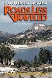  : California-Nevada Roads Less Traveled: A Discovery Guide to Places Less Crowded