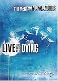 Live Like You Were Dying: A Story About Living