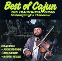 The Best of Cajun: The Traditional Songs