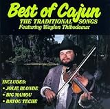The Best of Cajun: The Traditional Songs