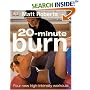 20 Minute Burn: The New High-intensity Workout: THE NEW HIGH-INTENSITY WORKOUT