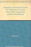 Diabetes : a practical guide for patients on insulin
