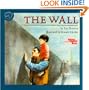 The Wall (Turtleback School & Library Binding Edition) (Reading Rainbow Books (Pb))