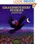 Grandmothers' Stories: Wise Woman Tales from Many Cultures