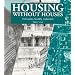 Housing Without Houses: Participation, Flexibility, Enablement