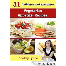 31 Delicious and Nutritious Vegetarian Appetizer Recipes