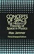 Concepts of Space: The History of Theories of Space in Physics: Third, Enlarged Edition