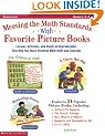 Meeting the Math Standards With Favorite Picture Books: Lessons, Activites, and Hands-On Reproducibles That Help You Teach Essential Math Skills and Concepts
