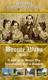 Review Bronte Ways  / Bronte Ways - Part 1