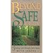 Beyond Safe Places