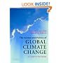 The Science and Politics of Global Climate Change: A Guide to the Debate