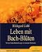 Leben mit Bachblüten