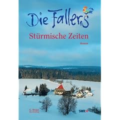 Die Fallers. Der Roman: Die Fallers 03. St�rmische Zeiten: BD 3