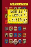 Nobiliaire et Armorial de Bretagne (tome 3)