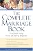 The Complete Marriage Book: Practical Help from Leading Experts