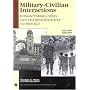 Military-Civilian Interactions: Humanitarian Crises and the Responsibility to Protect (New Millennium Books in International Studies)