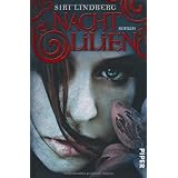 Nachtlilien: Romanvon "Siri Lindberg"