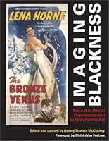 Imaging Blackness: Race And Racial Representation in Film Poster Art